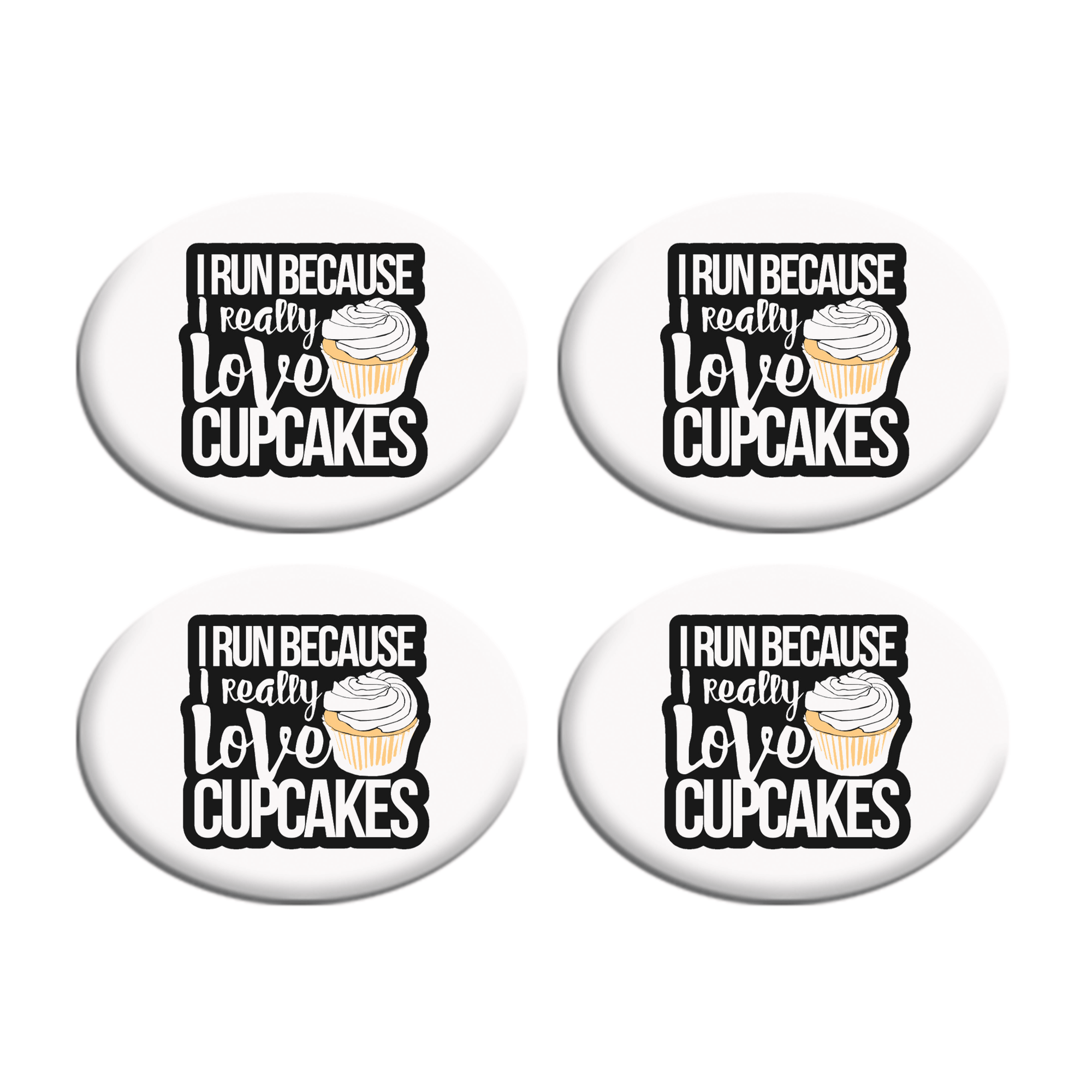 I Run Because I Really Like Cupcakes