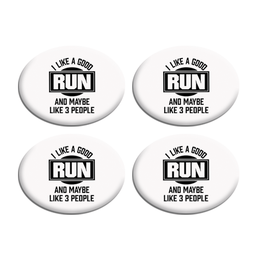 I Like A Good Run And Maybe Like 3 People