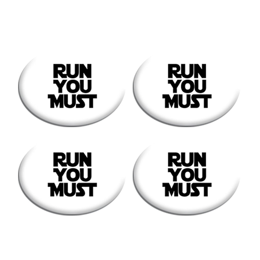 Run You Must
