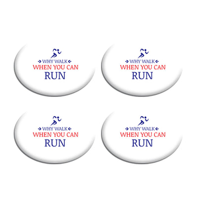 Why Walk When You Can Run